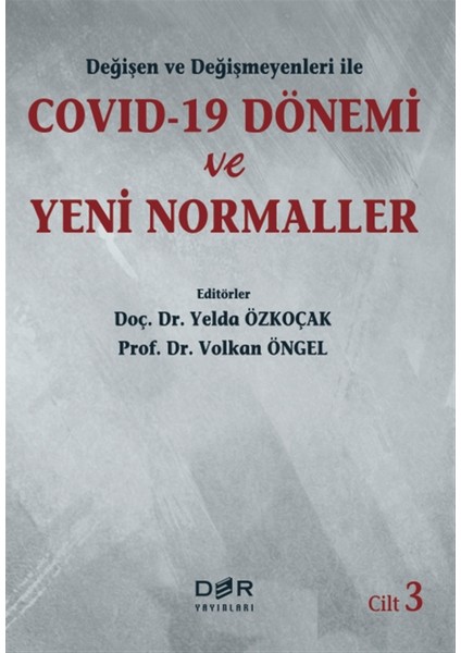 Değişen ve Değişmeyenleri ile Dönemi ve Yeni Normaller Cilt 3 - Volkan Öngel