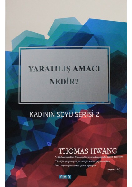 Yaratılış Amacı Nedir? - Thomas Hwang