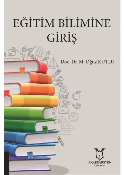 Eğitim Bilimine Giriş - M. Oğuz Kutlu