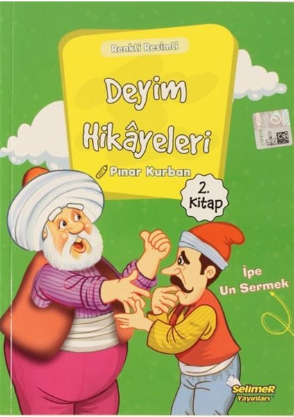 Deyim Hikayeleri - Ipe Un Sermek - Pınar Kurban