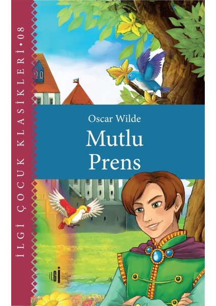 Mutlu Prens - Çocuk Klasikleri - Oscar Wilde