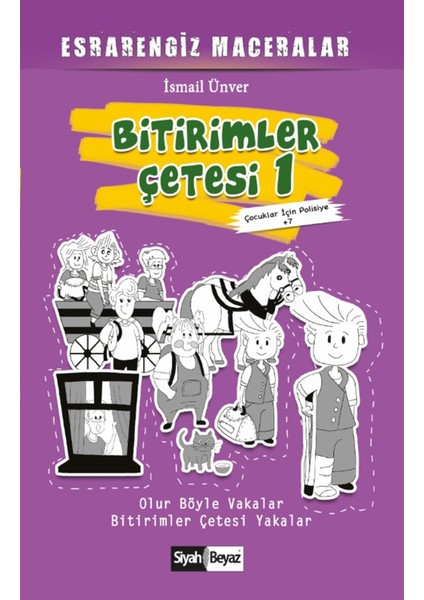 Bitirimler Çetesi 1 - Esrarengiz Maceralar - Ismail Ünver