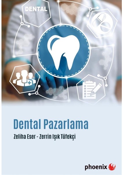 Phoenix Yayınevi Dental Pazarlama - Zeliha Eser