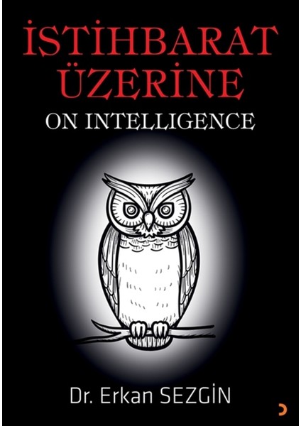 Istihbarat Üzerine - Erkan Sezgin