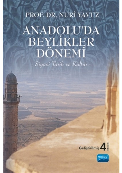 Anadolu’da Beylikler Dönemi - Nuri Yavuz
