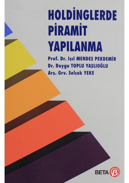 Holdinglerde Piramit Yapılanma - Işıl Mendeş Pekdemir