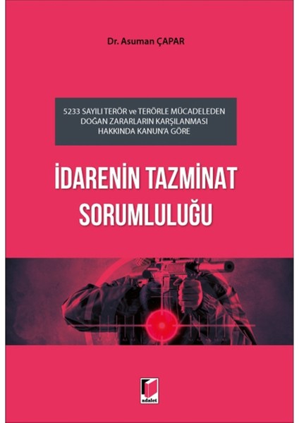 Idarenin Tazminat Sorumluluğu - Asuman Çapar