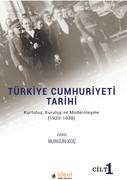 Türkiye Cumhuriyeti Tarihi (Cilt 1)