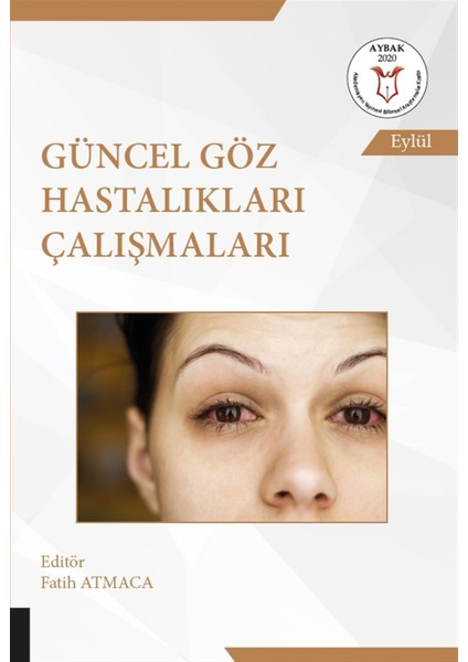 Güncel Göz Hastalıkları Çalışmaları - Fatih Atmaca