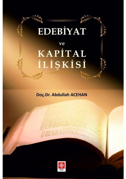 Edebiyat ve Kapital Ilişkisi - Abdullah Acehan