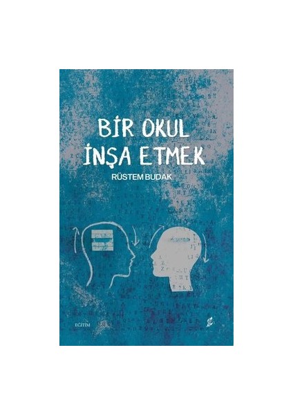 Bir Okul Inşa Etmek - Rüstem Budak