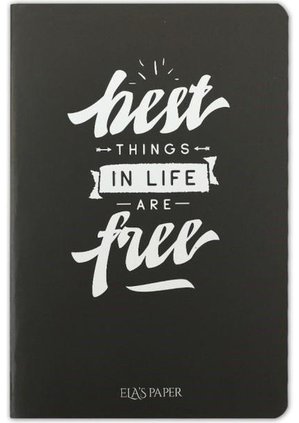 Elas Paper Blackboard Best Things In Life Are Free Düz Ince Kapak Defter