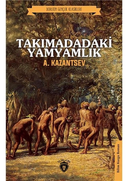 Takımadadaki Yamyamlık - A. Kazantsev