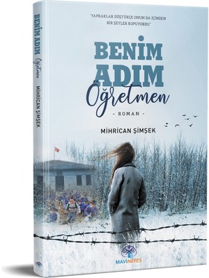 Benim Adım Öğretmen- Mihrican Şimşek