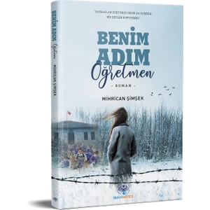Benim Adım Öğretmen- Mihrican Şimşek