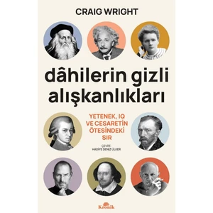 Dahilerin Gizli Alışkanlıkları - Craig Wright
