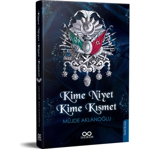 Kime Niyet Kime Kısmet - Müjde Aklanoğlu