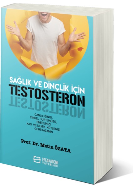 Sağlık ve Dinçlik İçin Testosteron - Metin Özata