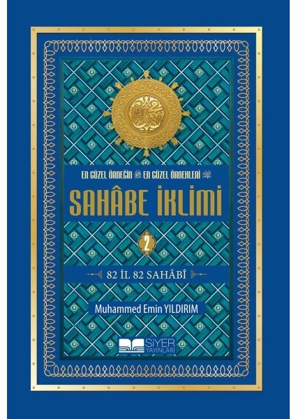 En Güzel Örneğin En Güzel Örnekleri - Sahabe İklimi 2. Cilt - Muahmmed Emin Yıldırım