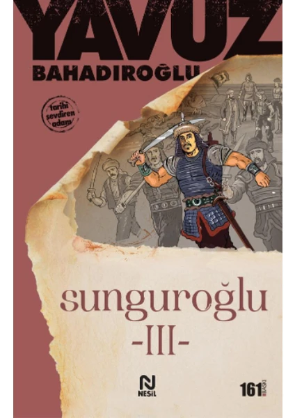 Sunguroğlu-3: Foça Korsanlarına Karşı - Yavuz Bahadıroğlu