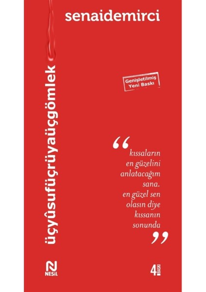 Üç Yusuf Üç Rüya Üç Gömlek - Senaidemirci