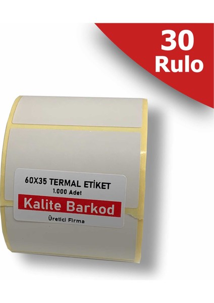 60X35 Termal Etiket | 30 Rulo Barkod Etiketi