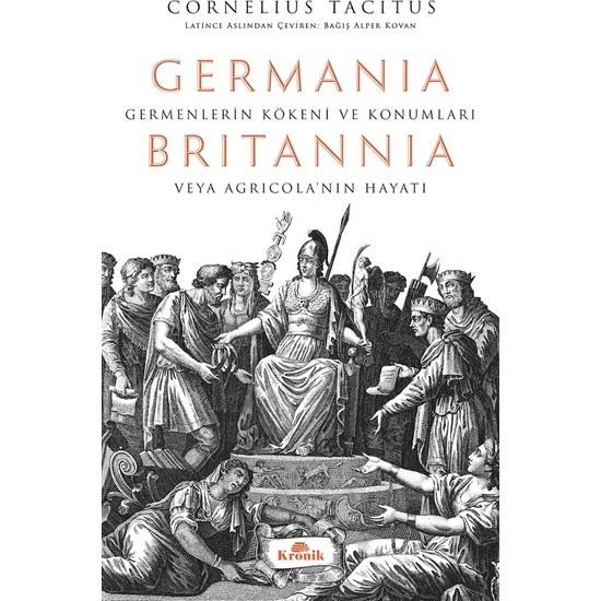 Germania & Britannia & Hatipler Üzerine Diyaloglar - Cornelius Tacitus