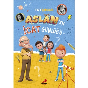 Aslan’ın İcat Günlüğü - Hüsniye Gülsev Koç