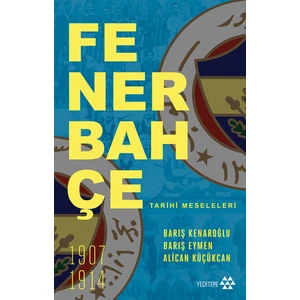 Fenerbahçe Tarihi Meseleleri - Barış Kenaroğlu