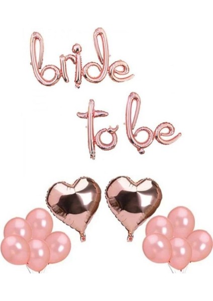 Bride To Be Imza Folyo Balon 10 Adet Rose Gold Balon 2 Adet 16 Inc Kalp Folyo Balon