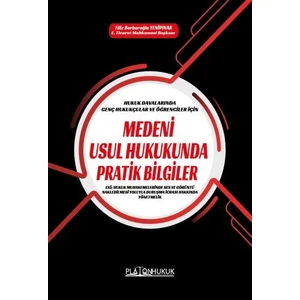 Hukuk Davalarında Genç Hukukçular ve Öğrenciler Içinmedeni Usul Hukukunda Pratik Bilgiler - Filiz Berberoğlu Yenipınar