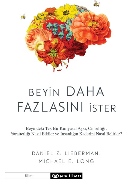 Beyin Daha Fazlasını Ister - Daniel Z. Lieberman-Michael E. Long