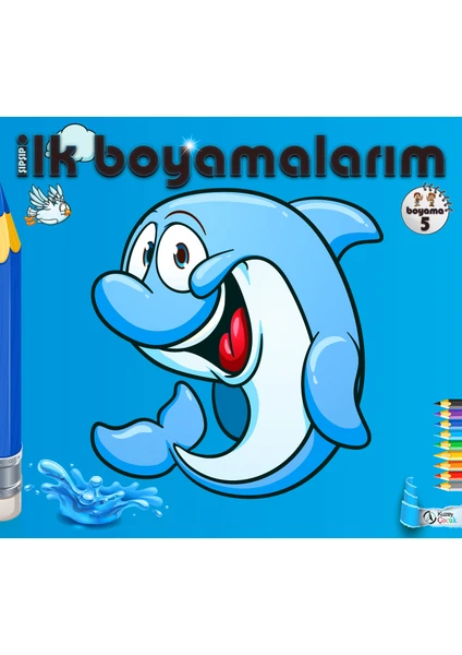 Şıp Şıp İlk Boyamalarım 5.Kitap