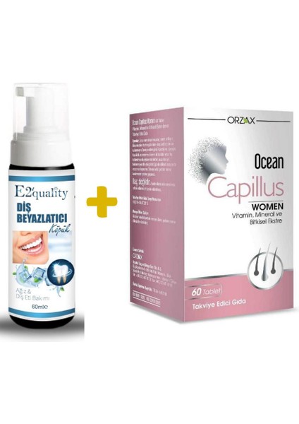 E2'Quality Diş Beyazlatıcı Köpük + Orzax Ocean Capillus Women 60 Tablet