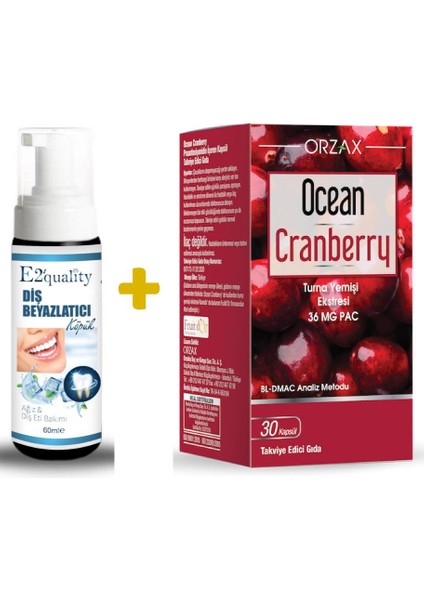 E2'Quality Diş Beyazlatıcı Köpük + Orzax Ocean Cranberry Turna Yemişi Ekstresi 30 Tablet Takviye Edici Gıda