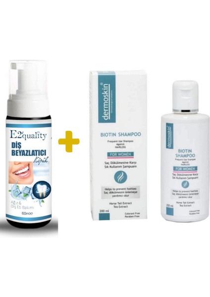E2'Quality Diş Beyazlatıcı Köpük + Dermoskin Biotin Shampoo For Women 200 Ml Kadınlara Özel Dökülme Önleyici Şampuan