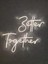 Better Together Neon LED Tabela Düğün Organizasyon Dekoru 2