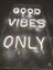 Good Vibes Only Neon LED Tabela Duvar Dekoru 1