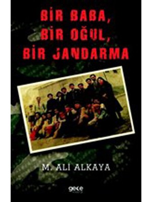 Bir Baba, Bir Oğul, Bir Jandarma