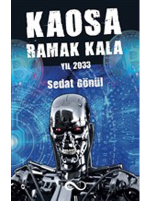 Kaosa Ramak Kala Yıl 2033