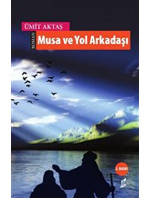 Musa ve Yol Arkadaşı
