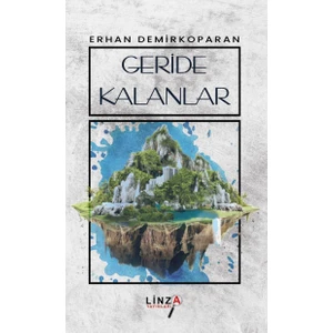 Geride Kalanlar - Erhan Demirkoparan (Ciltli)