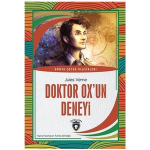 Doktor Ox Un Deneyi Dünya Çocuk Klasikleri (7-12 Yaş)