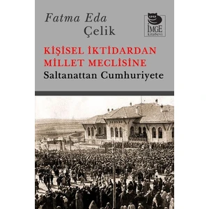 Kişisel Iktidardan Millet Meclisine