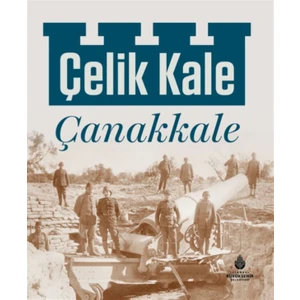 Çelik Kale Çanakkale - Şaduman Halıcı