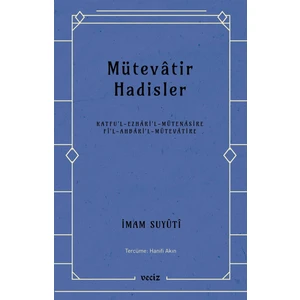 Mütevatir Hadisler - İmam Suyûtî