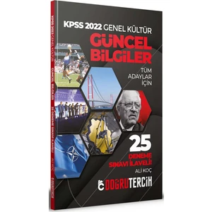 Doğru Tercih Yayınları KPSS 2022 Genel Kültür Güncel Bilgiler 25 Deneme Sınavı Ilaveli