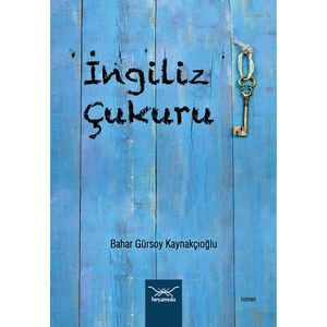 Ingiliz Çukuru - Bahar Gürsoy Kaynakçıoğlu