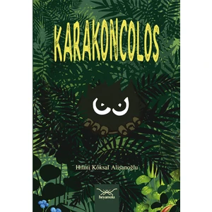 Karakoncolos - Hilmi Köksal Alişanoğlu