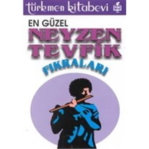 En Güzel Neyzen Tevfik Fıkraları